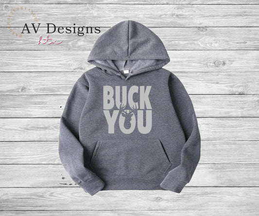 Buck You Hoodie