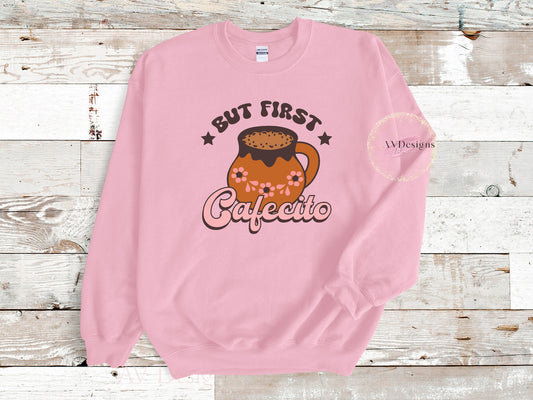 But First Cafecito Crew Sweater