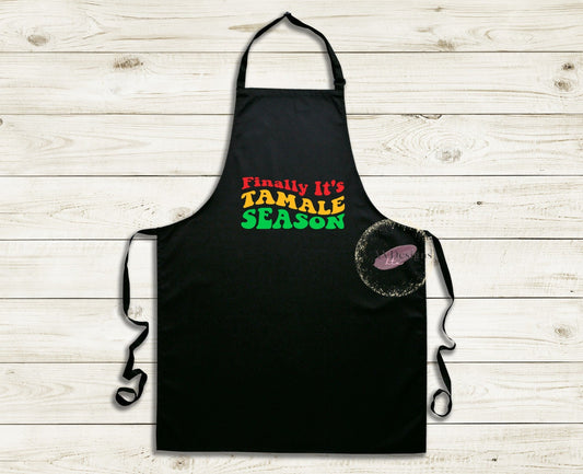 Finally it's Tamale Season Apron