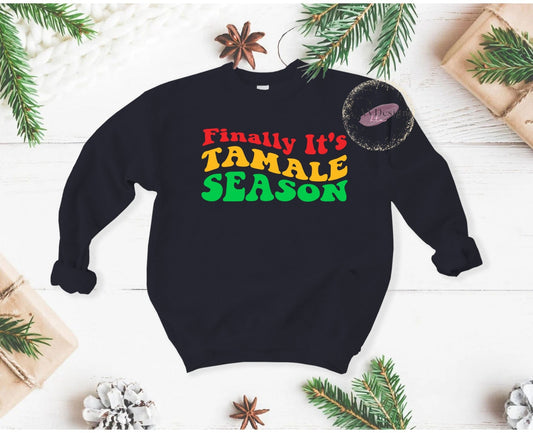 Finally It's Tamale Season Crew Sweater