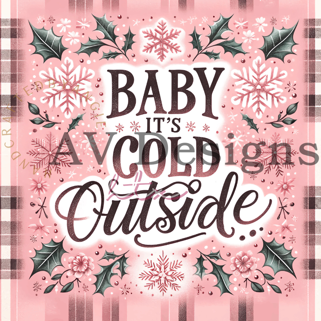 Baby It's Cold Outside Tumbler